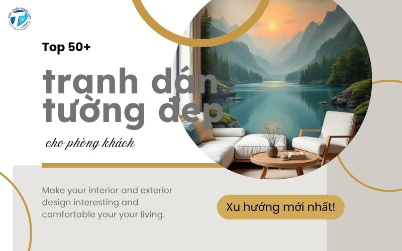 Top 50+ mẫu tranh dán tường đẹp cho phòng khách xu hướng